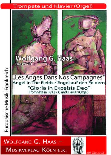 Haas, Wolfgang G;  Gloria in Excelsis Deo Engel auf den Feldern HaasWV81